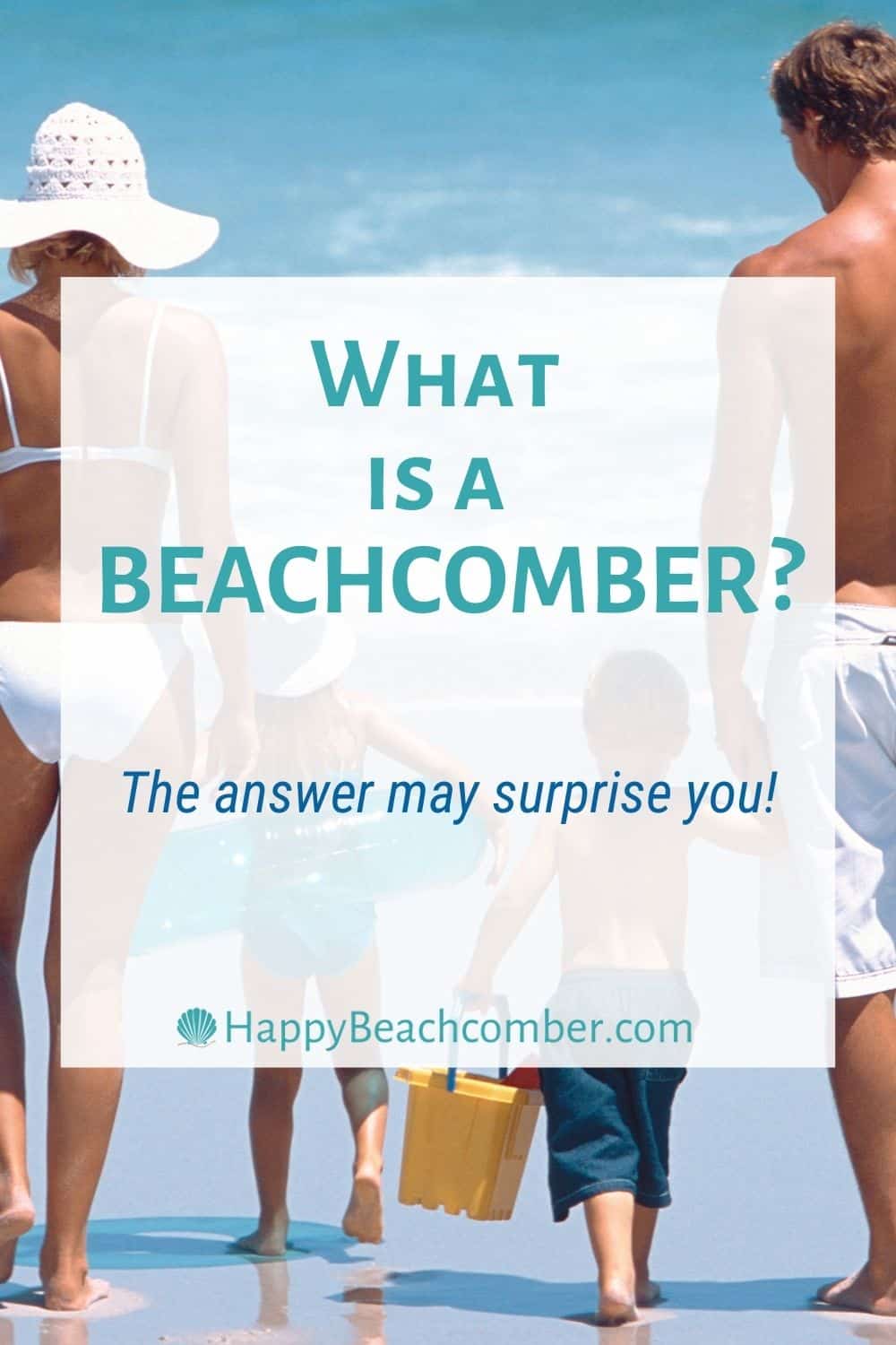 What is a beachcomber?