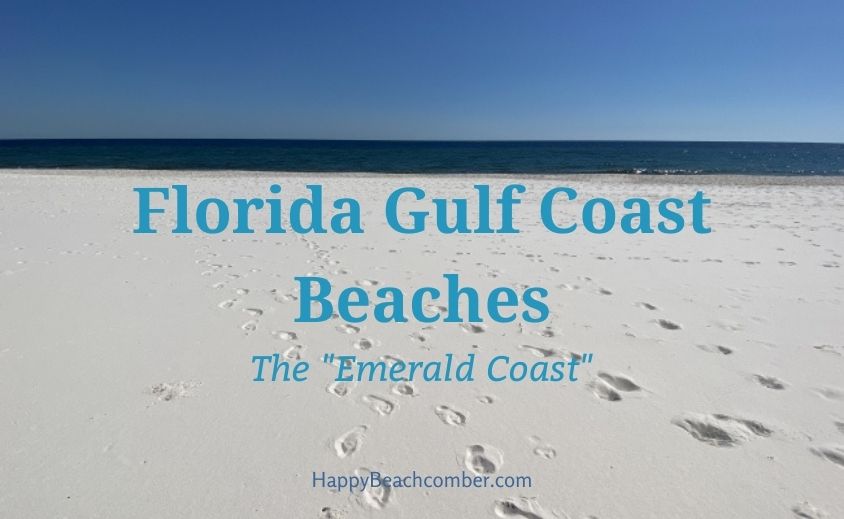 Florida Gulf Coast Beaches - The Emerald Coast