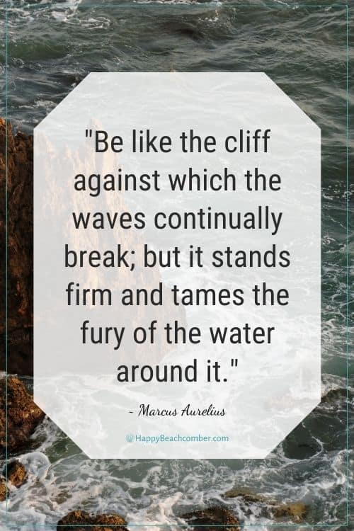 Quote - Be like the cliff... - Marcus Aurelius