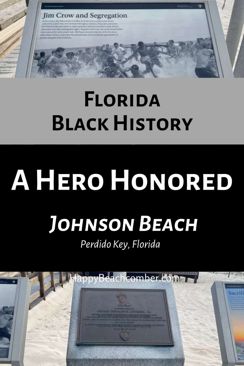 Florida Black History - A Hero Honored, Johnson Beach, Perdido Key, FL