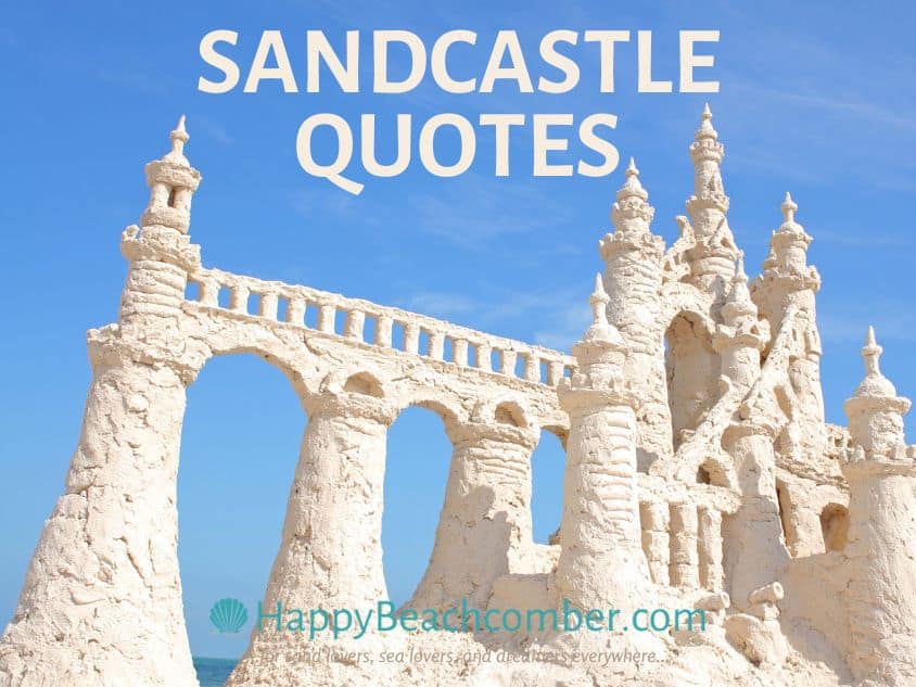Sandcastle Quotes - HappyBeachcomber.com