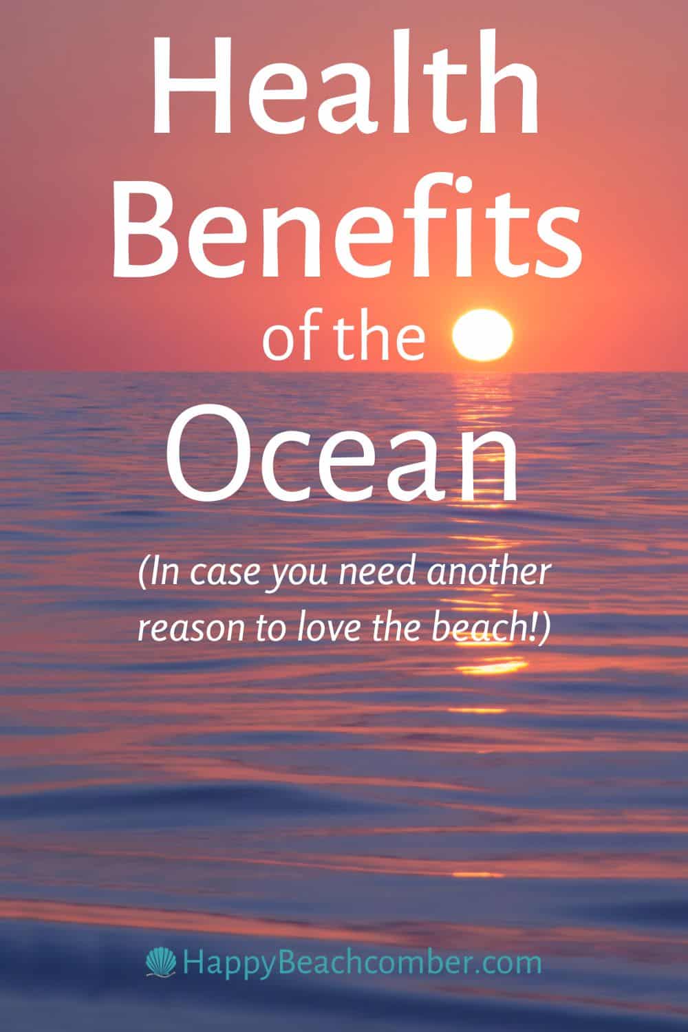 Health Benefits of the Ocean