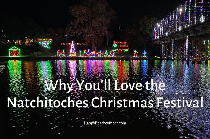 Why You'll Love the Natchitoches Christmas Festival